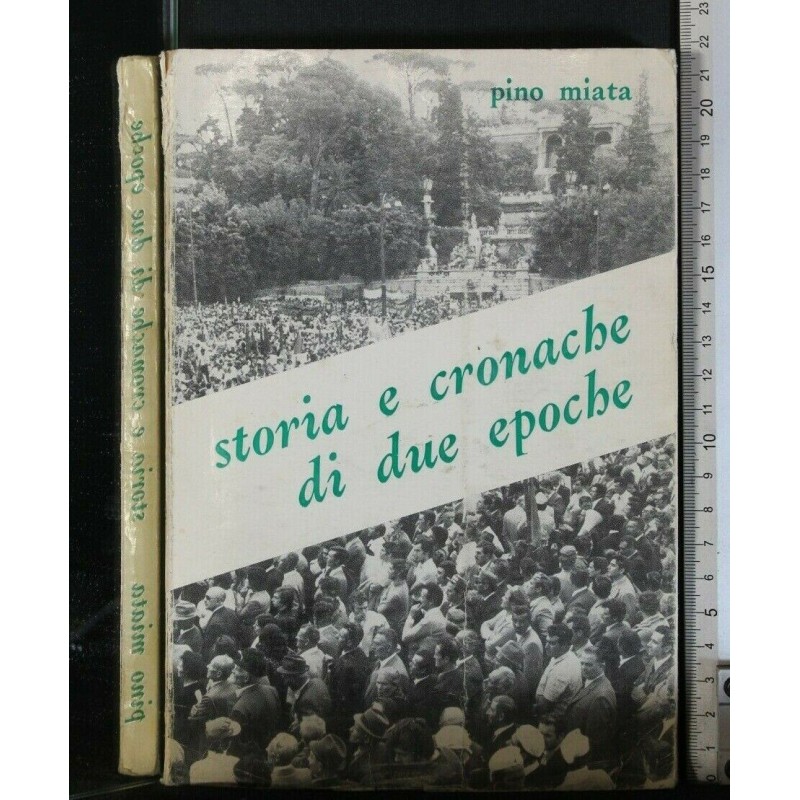 STORIA E CRONACHE DI DUE EPOCHE