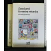 LASCIATECI LA NOSTRA RETORICA FRASI AI MARGINI DELLA STORIA