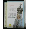 L'ULTIMO SEGRETO DI FATIMA