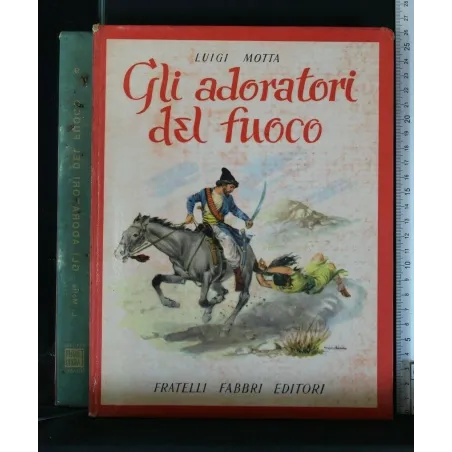 GLI AVVENTUROSI GLI ADORATORI DEL FUOCO VOL. 9