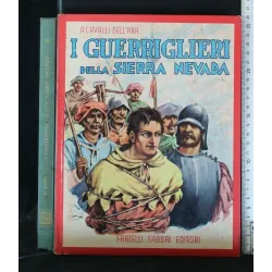 GLI AVVENTUROSI I GUERRIERI DELLA SIERRA NEVADA VOL. 6
