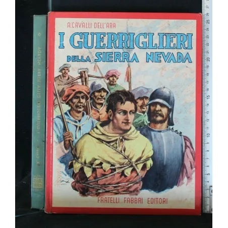 GLI AVVENTUROSI I GUERRIERI DELLA SIERRA NEVADA VOL. 6