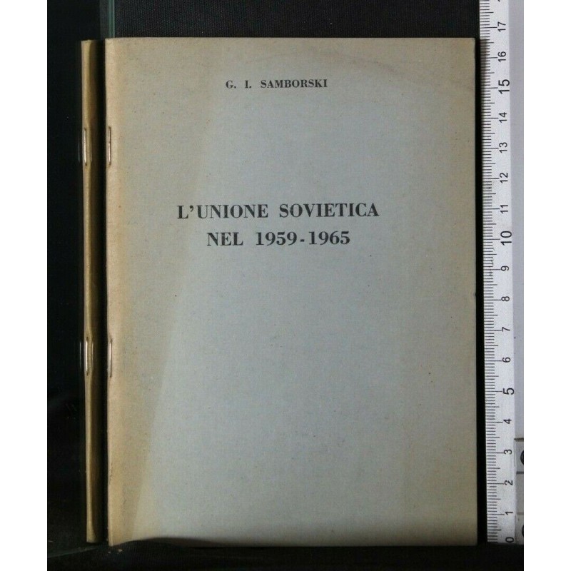 L'UNIONE SOVIETICA NEL 1959 - 1965
