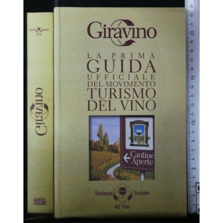 LA PRIMA GUIDA UFFICIALE DEL MOVIMENTO TURISMO DEL VINO