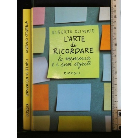 L'ARTE DI RICORDARE LA MEMORIA E I SUOI SEGRETI
