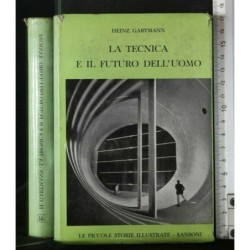 LA TECNICA E IL FUTURO DELL'UOMO