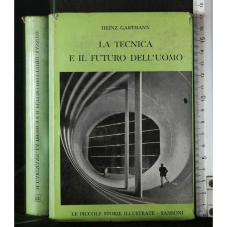 LA TECNICA E IL FUTURO DELL'UOMO
