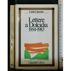 LETTERE A DOLCIDIA 1954 - 1983