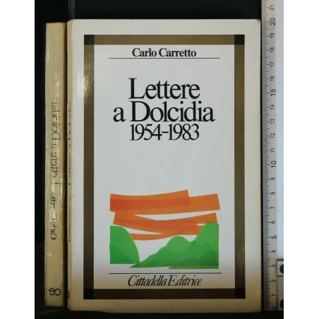 LETTERE A DOLCIDIA 1954 - 1983