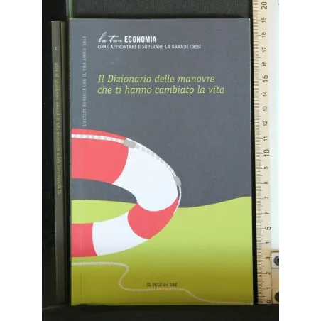 IL DIZIONARIO DELLE MANOVRE CHE TI HANNO CAMBIATO LA VITA