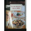 LA MIA RICETTA PER IL 2000
