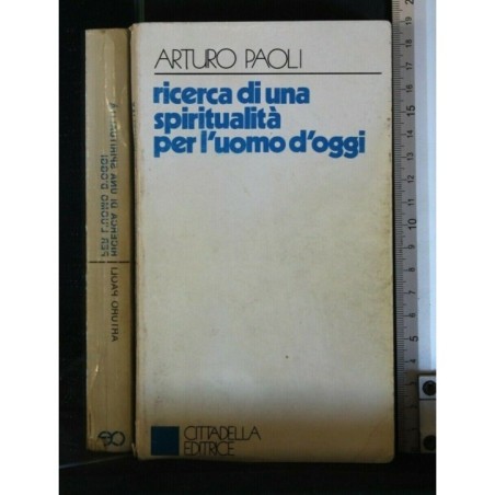 RICERCA DI UNA SPIRITUALITA' PER L'UOMO D'OGGI