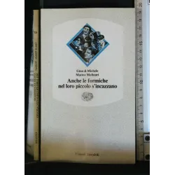 ANCHE LE FORMICHE NEL LORO PICCOLO S'INCAZZANO