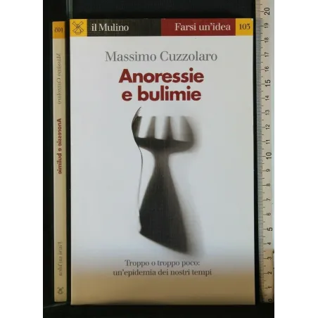 ANORESSIE E BULIMIE