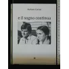 E IL SOGNO CONTINUA