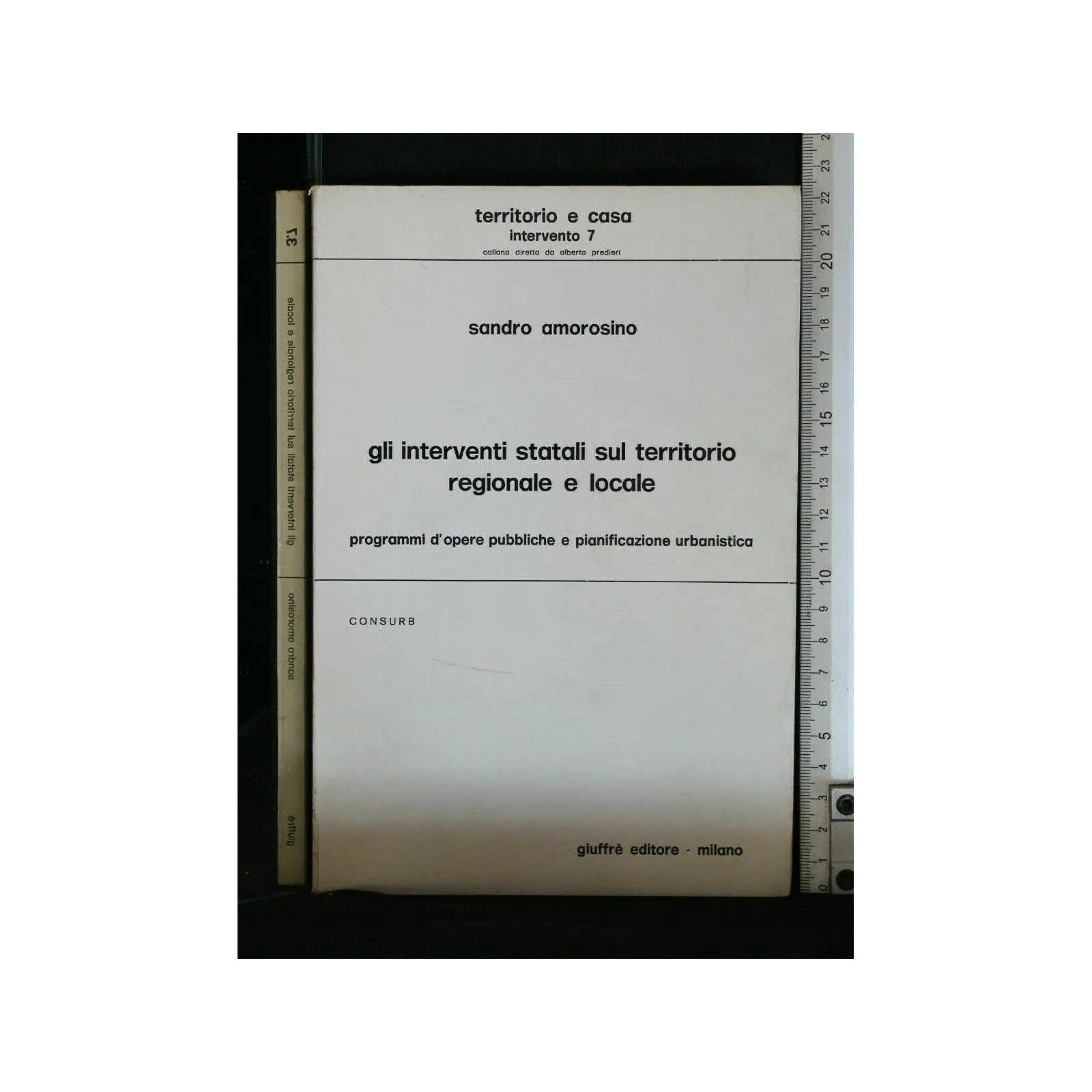 GLI INTERVENTI STATALI SUL TERRITORIO REGIONALE E LOCALE