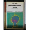 PERSONALITA', LIBERTA', AMORE