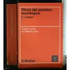STORIA DEL PENSIERO SOCIOLOGICO VOL. 2. I CLASSICI