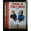 GUIDA AI FIGLI UNICI