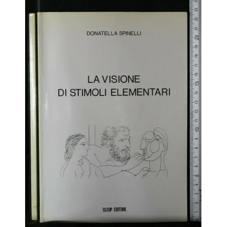 LA VISIONE DI STIMOLI ELEMENTARI