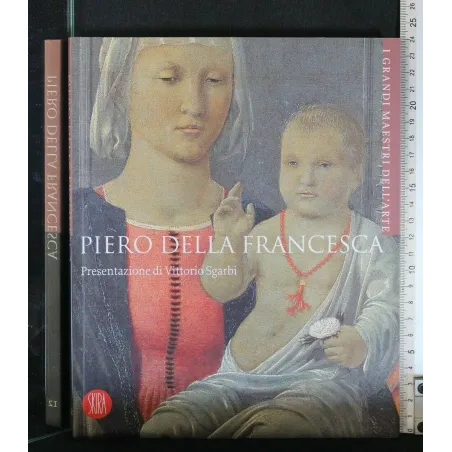 I GRANDI MAESTRI DELL'ARTE PIERO DELLA FRANCESCA