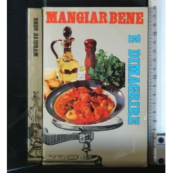 MANGIAR BENE E DIMAGRIRE