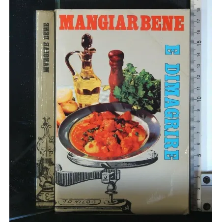 MANGIAR BENE E DIMAGRIRE