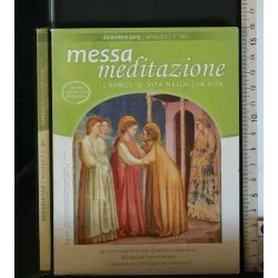MESSA MEDITAZIONE IL VANGELO: VITA NELLA TUA VITA