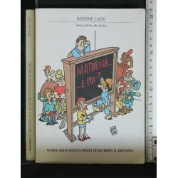 MATURITA' ... E POI?