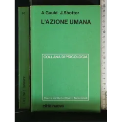 L'AZIONE UMANA