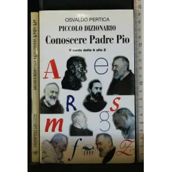PICCOLO DIZIONARIO CONOSCERE PADRE PIO