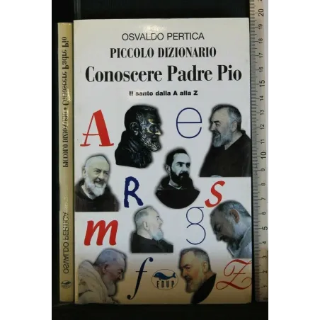 PICCOLO DIZIONARIO CONOSCERE PADRE PIO