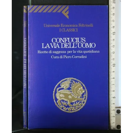 CONFUCIUS LA VIA DELL'UOMO