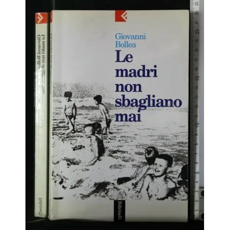 LE MADRI NON SBAGLIANO MAI
