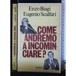 COME ANDREMO A INCOMINCIARE?