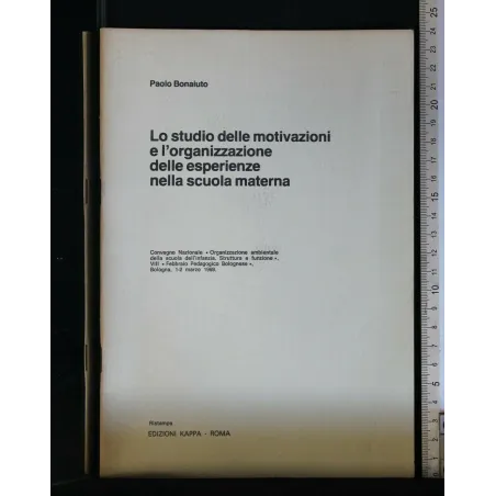 LO STUDIO DELLE MOTIVAZIONI E L'ORGANIZZAZIONE DELLE ESPERIENZE