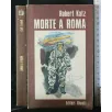 MORTE A ROMA