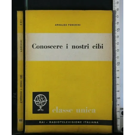 CLASSE UNICA VOL. 109 CONOSCERE I NOSTRI CIBI