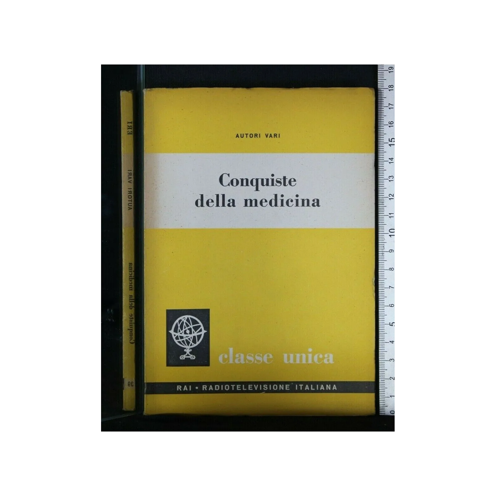 CLASSE UNICA VOL. 39 CONQUISTE DELLA MEDICINA