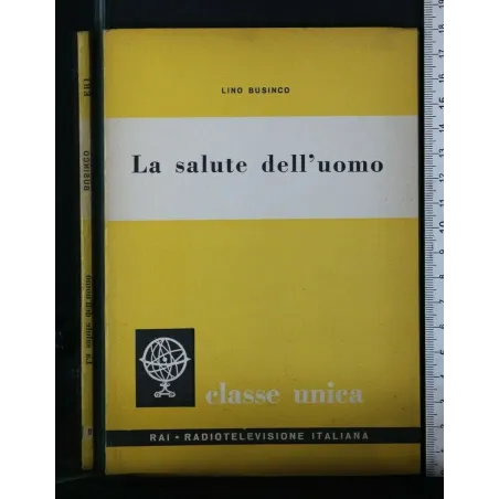 CLASSE UNICA VOL. 8 LA SALUTE DELL'UOMO