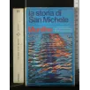 LA STORIA DI SAN MICHELE