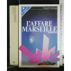 L'AFFARE MARSEILLE