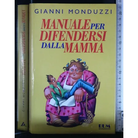 MANUALE PER DIFENDERSI DALLA MAMMA