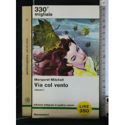 VIA COL VENTO VOLUME I