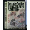 IL FAZZOLETTO AZZURO
