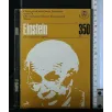 I PROTAGONISTI DELLA STORIA UNIVERSALE 4 LATO 1 EINSTEIN LATO 2
