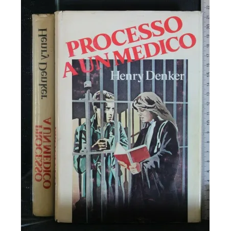 PROCESSO A UN MEDICO