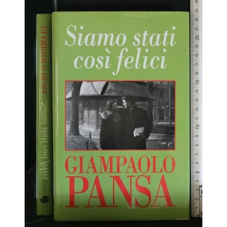 SIAMO STATI COSI' FELICI
