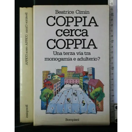 COPPIA CERCA COPPIA UNA TERZA VIA TRA MONOGAMIA E ADULTERIO?