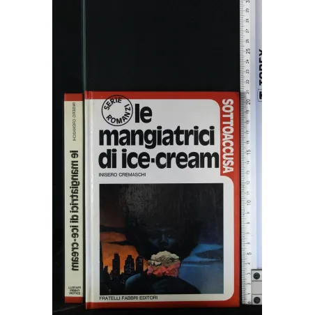 SOTTOACCUSA LE MANGIATRICI DI ICE - CREAM